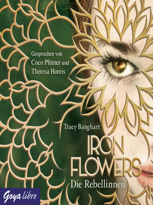 cover image of Iron Flowers. Die Rebellinnen [Band 1]